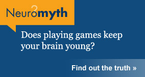 Neuromyth: playing games keeps your brain young.